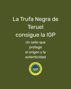 Sello oficial de la Indicación Geográfica Protegida (IGP) Trufa Negra de Teruel, primera trufa negra de Europa con este reconocimiento.